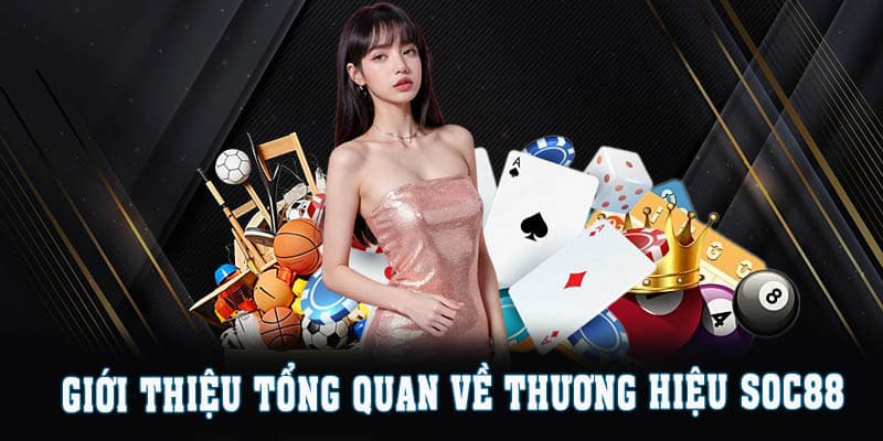 Lịch sử hình thành và phát triển khi giới thiệu SOC88